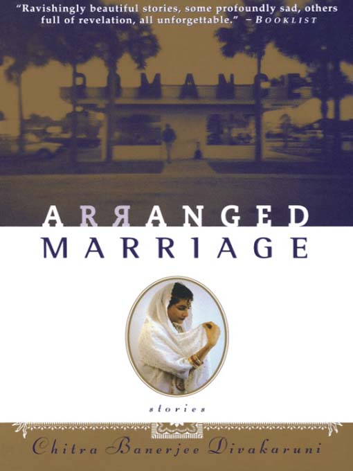 Title details for Arranged Marriage by Chitra Banerjee Divakaruni - Available